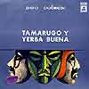 Duo Coirón - Tamarugo y yerba buena